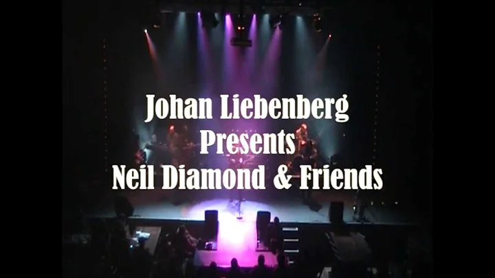 johan liebenberg/neil diamond and friends
