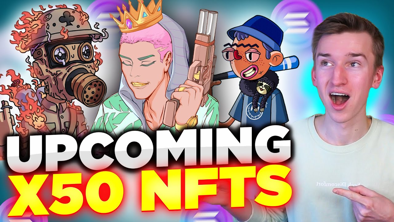 5 EXPLOSIVE UPCOMING SOLANA NFTS! (NFTs Minting Soon With 50X Potential)