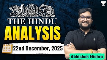 The Hindu Newspaper Analysis | 22nd December | UPSC Current Affairs Today | Abhishek Sir