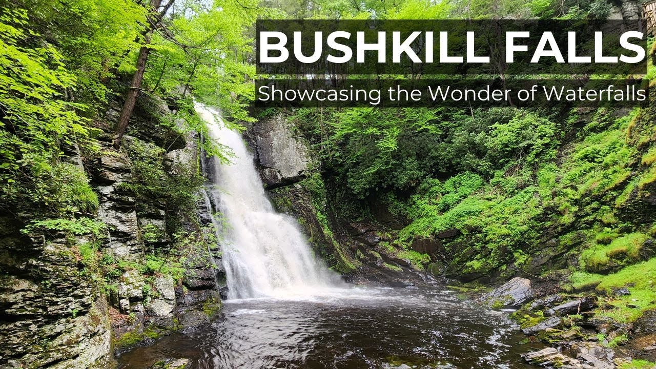 The Wonder of Waterfalls: Bushkill Falls in the Pocono Mountains - YouTube