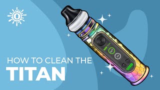How to Clean the Ooze Titan