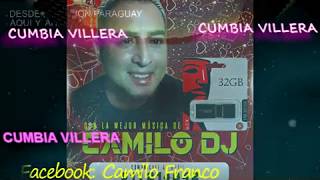 CUMBIA VILLERA MIX, CUMBIAS VILLERAS, DJ CAMILO