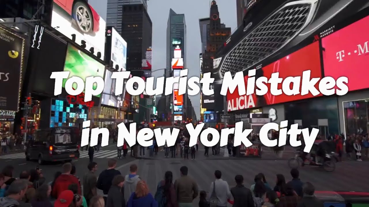 Top Tourist Mistakes in New York City - YouTube
