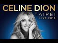 20180711 Celine Dion Live 2018 in Taipei Celine Dion- Ashes