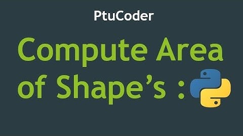 Compute Area of shapes in python|how to find the area of trapezoid, parallelogram,eta| Question No.2