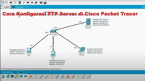 Cara Konfigurasi FTP Server di Cisco Packet Tracer II sangat mudah
