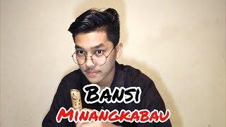 ALUNAN BANSI MINANG