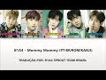 B1A4 - Mommy Mommy (color coded PT-BR/ROM/KANJI)