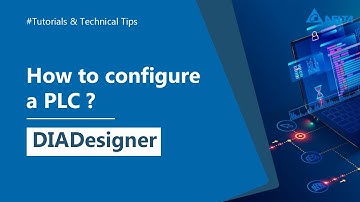 DIADesigner - How to Configure a PLC