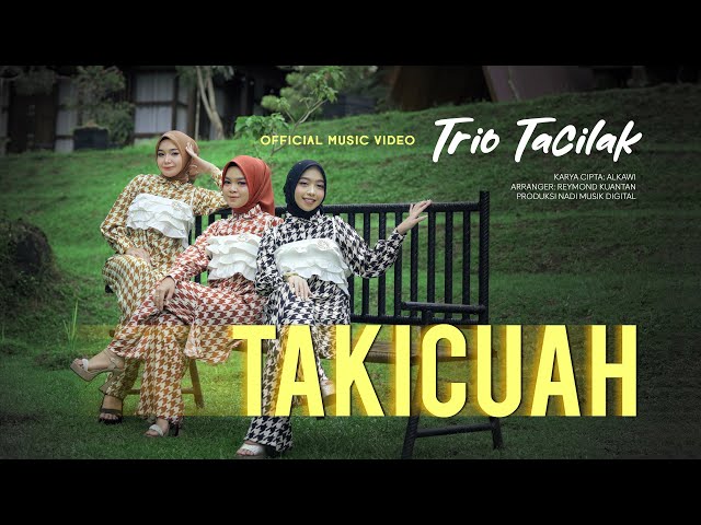 Trio Tacilak - Takicuah (Official Music Video) class=