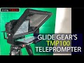 Glide Gear TMP100 Teleprompter Review, With Teleprompter Premium Software