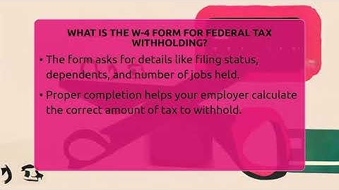 What Is The W-4 Form For Federal Tax Withholding? - Your Paycheck Planner