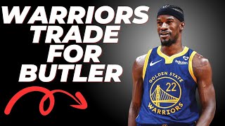 Warriors Trade For Jimmy Butler!