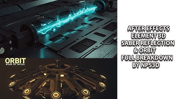 AFTER EFFECTS|ELEMENT 3D|SABER REFLECTION & ORBIT |FULL BREAKDOWN BY NPS3D|YOUTUBE|