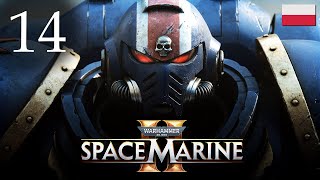 ZAGRAJMY W WARHAMMER 40000 SPACE MARINE 2 (PC) #14 - MISJA PIEŚN PUSTKI, KARNIFEX BOSS FIGHT