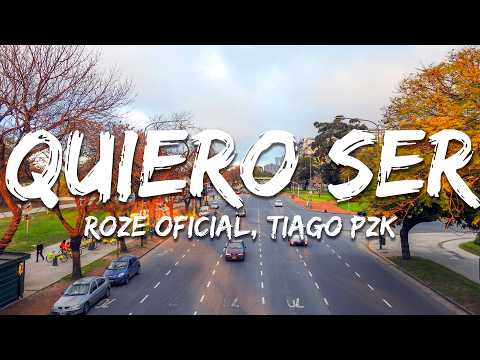 Roze Oficial, Tiago PZK, Un Poco De Ruido - Quiero Ser (Letra/Lyrics)