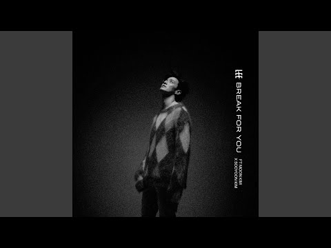 Putar BREAK FOR YOU - James Lee