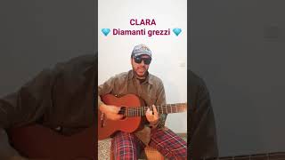 CLARA - DIAMANTI GREZZI Cover Acustica