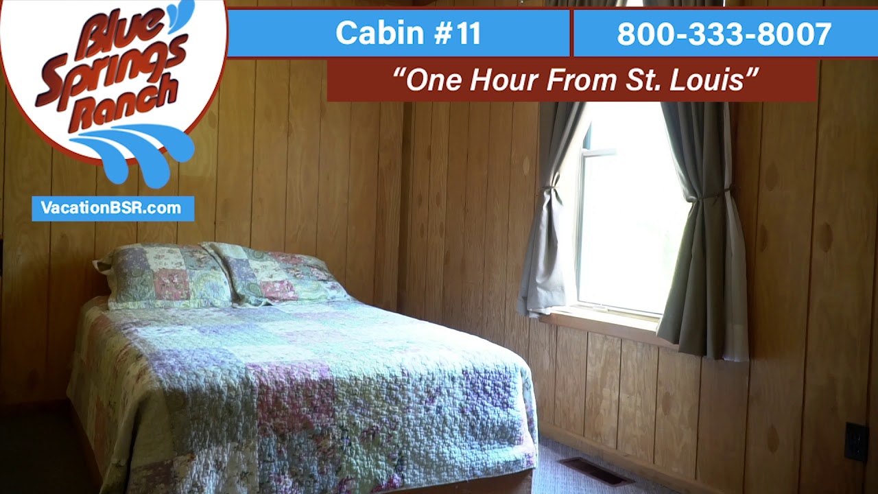 Blue Springs Ranch Vacation Resort Cabin 11 YouTube
