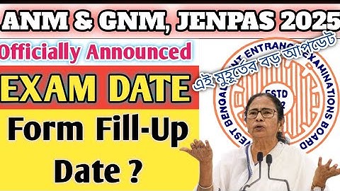 ANM GNM Official Notice🔥 ANM GNM Form Fill-Up Date | JENPAS Form Fill-Up Date | ANM GNM, JENPAS EXAM