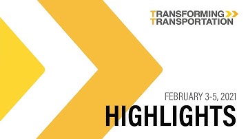 Transforming Transportation 2021 Highlights
