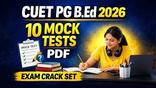 CUET PG B Ed Entrance Exam 2026 10 Mock Tests Practice Set PDF eBook in English final