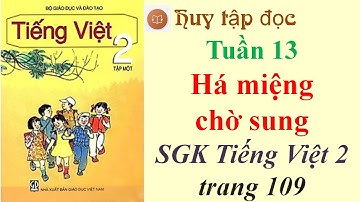 Há miệng chờ sung|Huy tập đọc HÁ MIỆNG CHỜ SUNG|SGK Tiếng Việt lớp 2 tập 1 tr 109