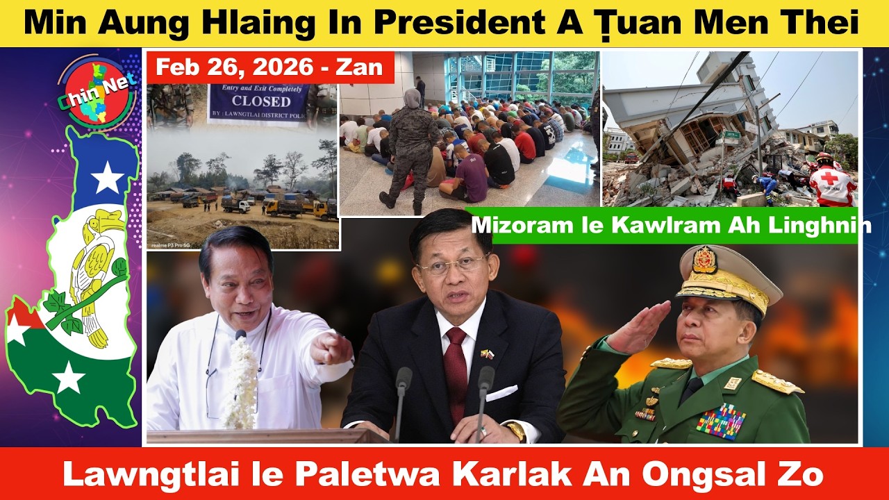 Feb 26 Zan: Min Aung Hlaing in Rampi President Ṭuan Men Thei. Tlawngtlai le Paletwa Karlak Ong Zo