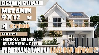 Rumah mezzanine 9x12 m 4 kamar tidur fasilitas mushola ruang music perpustakaan dan balkon depan