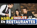 Habla Ingles en RESTAURANTES