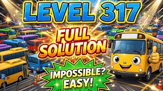 Bus Crowd Level 317 Full Solution | Parking Jam Level 317 Impossible Level Solved!` Guide