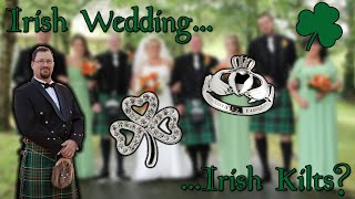 Kilts for an Irish Wedding?