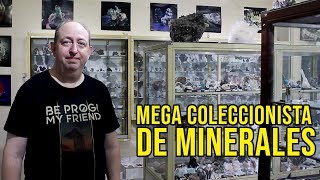 THE BIGGEST MINERALS COLLECTION of Argentina  Eduardo Jawerbaum (MEGA COLLECTORS)