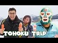 Adventures in Tohoku - Iwate-Machi [Day 1/2]