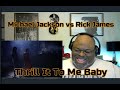 Dj cummerbunds michael jackson vs rick james  thrill it to me baby  mashup reaction