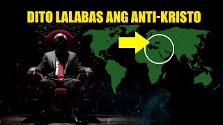 SAAN MAGMUMULA ANG ANTI-KRISTO?