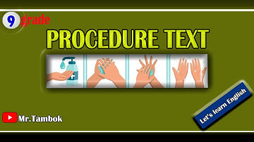 #proceduretext |Procedure Text |for Students Grade Ninth| Let