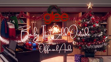 Glee - Baby Its Cold Outside (Official Fireplace Video)