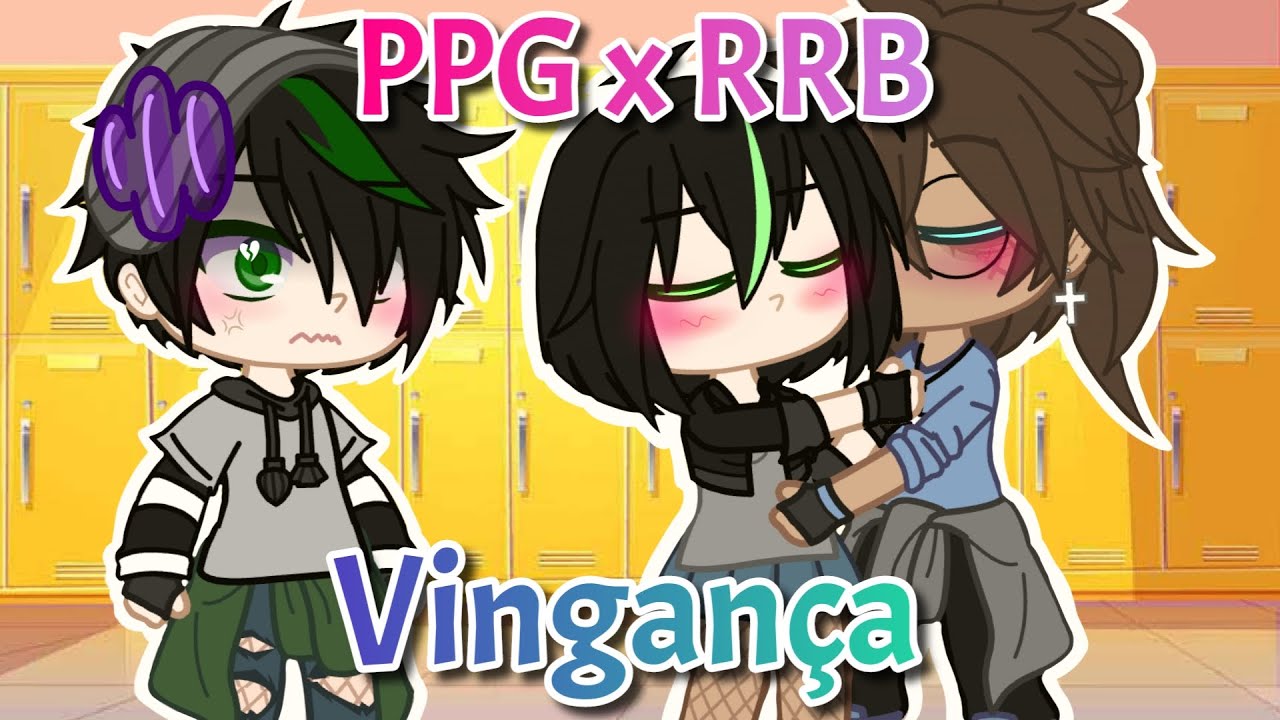 PPG x RRB - Vingança ep#9