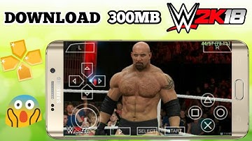 (300mb)DOWNLOAD WWE 2K18 ISO FOR ANDROID