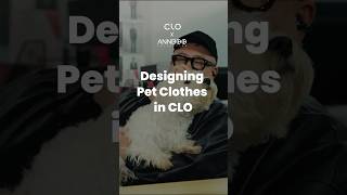 Designing for pets in CLO