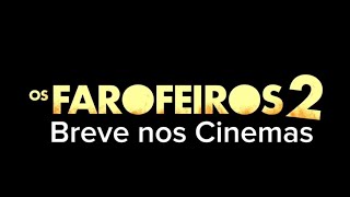 Os Farofeiros 2 - Trailer Hd - Breve Nos Cinemas.