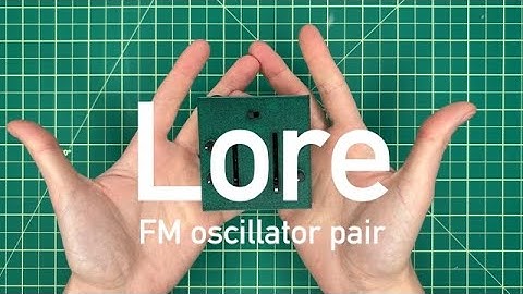 Lore - FM oscillator pair - Intro