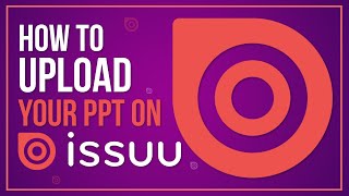 How To Upload Your PPT On ISSUU | Blogging Tutorial Beginner | Kamyab TV