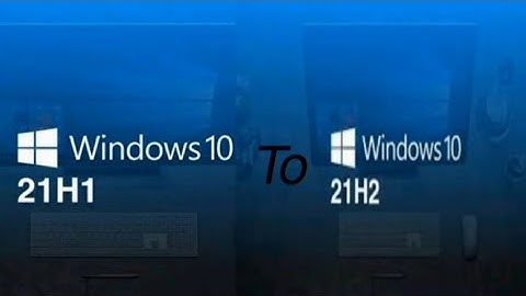 how to upgrade windows 10 version 21h1 to 21h2 using iso