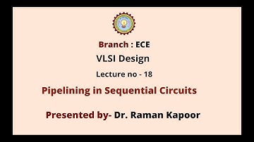 VLSI Design | Pipelining in Sequential Circuits | AKTU Digital Education