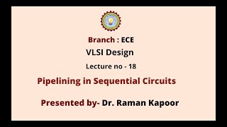 VLSI Design | Pipelining in Sequential Circuits | AKTU Digital Education