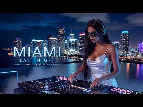 Lost in Miami at 3AM Melodic & Progressive House Flow [2026]
