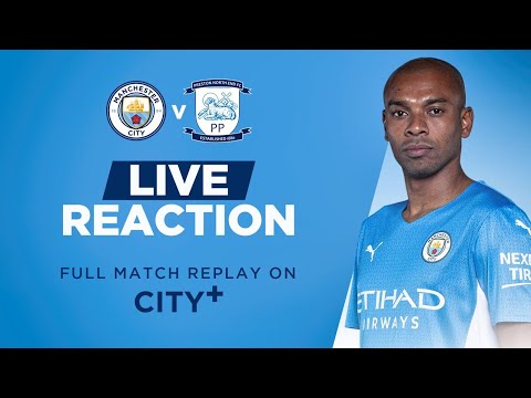 MANCHESTER CITY 2-0 PRESTON NORTH END | PRE SEASON FRIENDLY | MATCH DAY LIVE