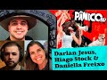 DARLAN JESUS, HIAGO STOCK & DANIELLA FREIXO - PÂNICO - 15/05/2024
